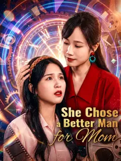 She Chose a Better Man for Mom poster