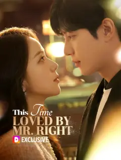 This Time, Loved by Mr. Right poster