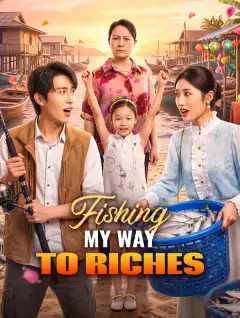 Fishing My Way to Riches poster