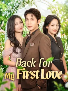 Back for My First Love poster