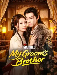 Married My Groom's Brother poster