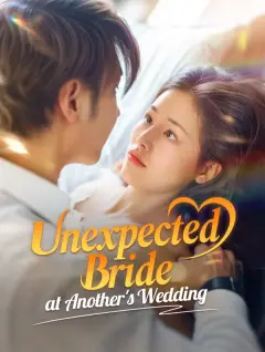 Unexpected Bride at Another's Wedding poster