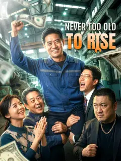 Never Too Old to Rise poster