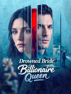 Drowned Bride, Billionaire Queen poster