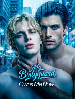 My Bodyguard Owns Me Now poster