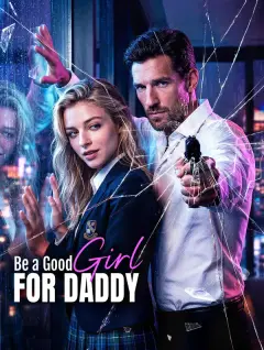 Be a Good Girl, for Daddy poster