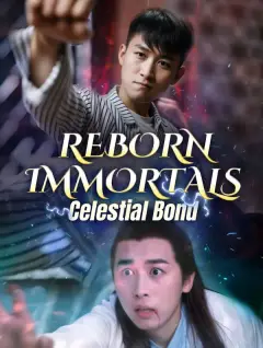 Reborn Immortals, Celestial Bond poster