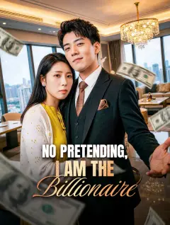 No Pretending, I Am the Billionaire poster