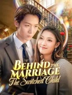 Behind the Marriage: The Switched Child poster