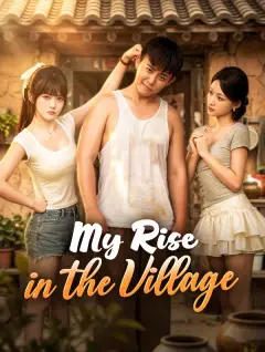 My Rise in the Village poster