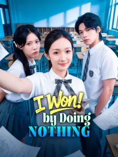 I Won by Doing Nothing poster