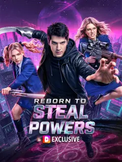 Reborn to Steal Powers poster