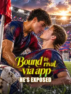 Bound to rival via app, he's exposed poster