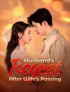 Husband's Regret After Wife's Passing poster