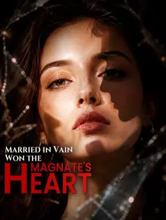 Married in Vain, Won the Magnate's Heart poster