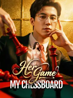 Her Game, My Chessboard poster