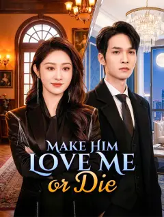 Make Him Love Me or Die poster