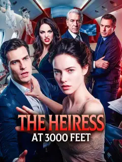 The Heiress at 3000 Feet poster