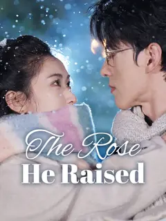 The Rose He Raised poster