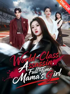 World-Class Assassin, Full-Time Mama's Girl poster