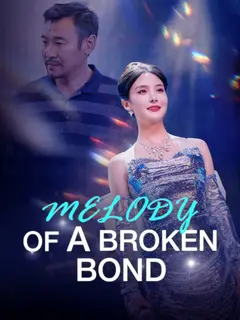 Melody of a Broken Bond poster