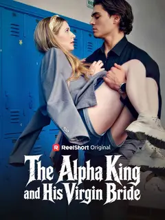 The Alpha King and His Virgin Bride poster