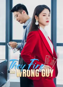 They Fire the Wrong Guy poster