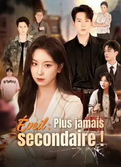 Éveil : Plus jamais secondaire ! poster