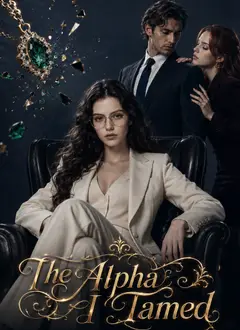 The Alpha I Tamed poster