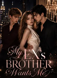 My Ex’s Brother Wants Me poster
