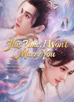 This Time, I Won’t Marry You poster