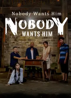 Nobody Wants Him poster