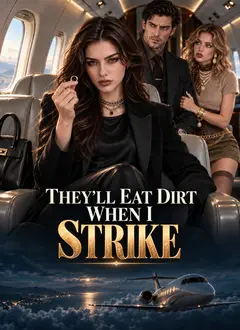 They’ll Eat Dirt When I Strike poster