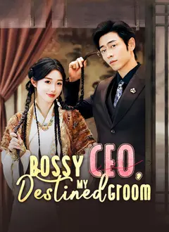 Bossy CEO, My Destined Groom poster