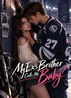 My Ex’s Brother Calls Me Baby poster