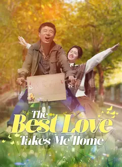 The Best Love Takes Me Home poster