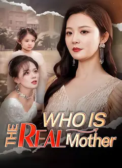 Who Is the Real Mother poster