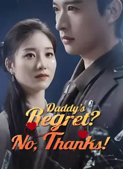 Daddy’s Regret? No, Thanks! poster