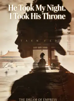 He Took My Night. I Took His Throne poster