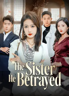 The Sister He Betrayed poster