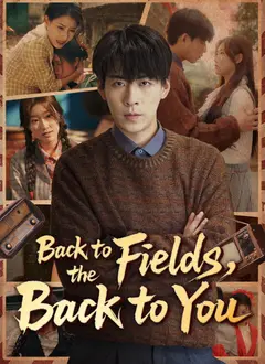 Back to the Fields, Back to You poster