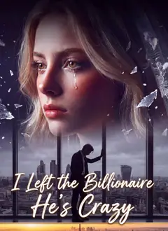 I Left the Billionaire. He's Crazy. poster