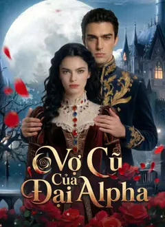 Vợ Cũ Của Đại Alpha poster