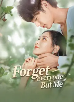 Forgot Everyone But Me poster