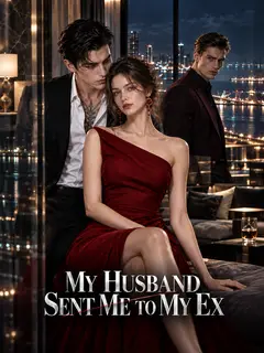 My Husband Sent Me to My Ex poster